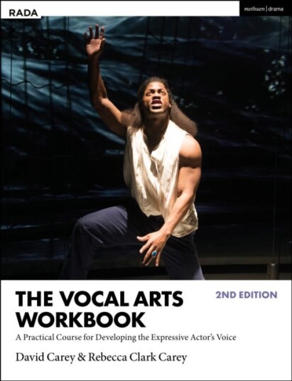The Vocal Arts Workbook A Practical Course for Developing the Expressive Actor’s Voice
