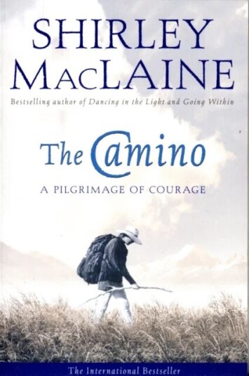 The Camino Av Shirley Maclaine