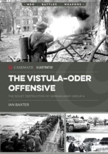 The Vistula-Oder Offensive Av Ian Baxter