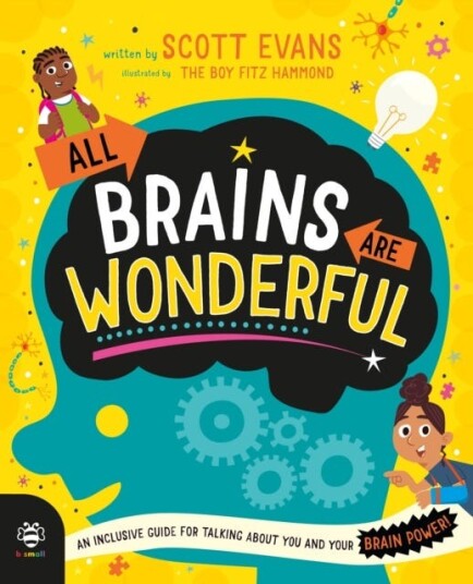 All Brains Are Wonderful All Brains Are Wonderful