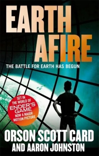 Earth Afire Av Orson Scott Card, Aaron Johnston