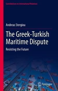 Stergiou Andreas The Greek-Turkish Maritime Dispute