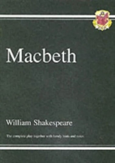Macbeth - The Complete Play With Annotations, Audio And Knowledge Organisers Av William Shakespeare