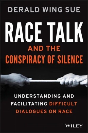 Race Talk And The Conspiracy Of Silence Av Derald Wing (California State University--Hayward) Sue