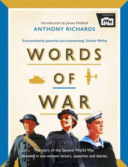 Words Of War Av Anthony Richards, Imperial War Museums