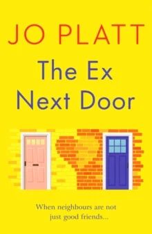 The Ex Next Door Av Jo Platt