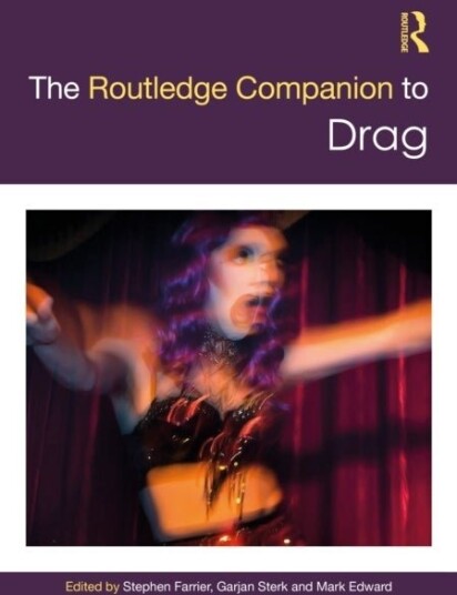 The Routledge Companion to Drag