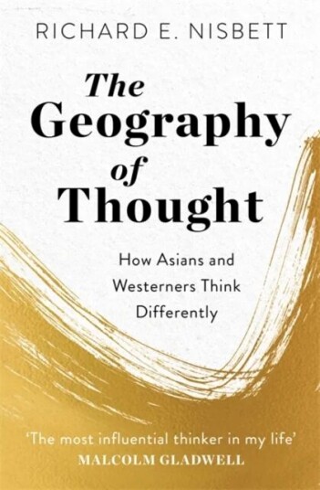 The Geography Of Thought Av Richard E. Nisbett