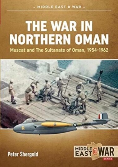 The War In Northern Oman Av Peter Shergold