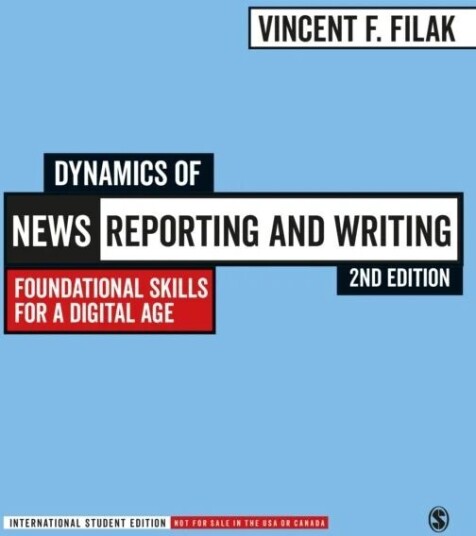 Dynamics Of News Reporting And Writing - International Student Edition Av Vincent F. Filak