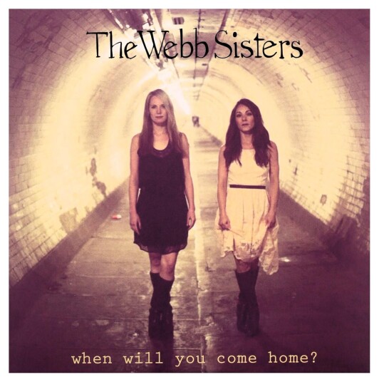 The Webb Sisters When Will You Come Home? CD