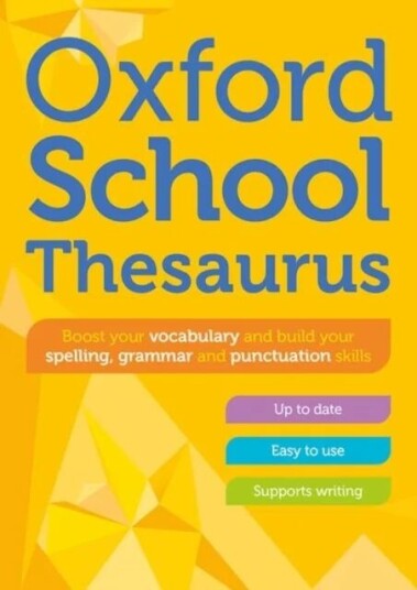 Oxford School Thesaurus Av Oxford Dictionaries