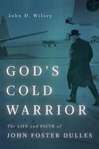 God'S Cold Warrior Av John D Wilsey