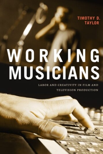 Working Musicians Av Timothy D. Taylor