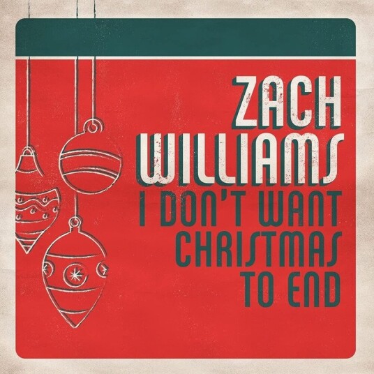 Zach Williams I Don't Want Christmas To End CD