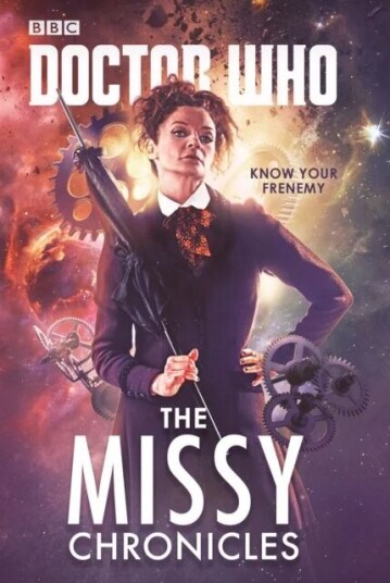 Doctor Who: The Missy Chronicles Av Cavan Scott, Jacqueline Rayner, Paul Magrs, James Goss, Peter Anghelides, Richard Dinnick