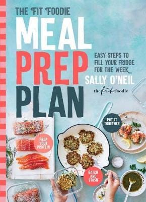 The Fit Foodie Meal Prep Plan Easy steps to fill your fridge for the week