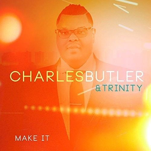 Charles Butler Make It CD