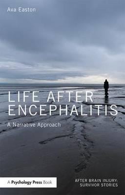 Life After Encephalitis Av Ava (The Encephalitis Society Uk) Easton