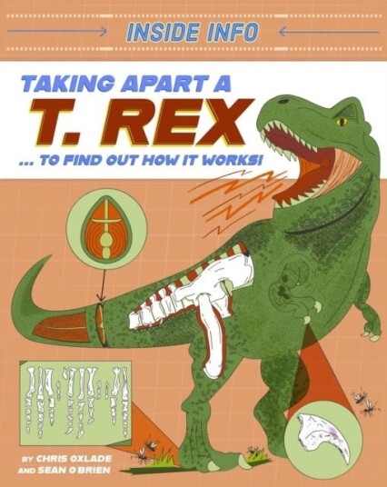 Inside Info: Taking Apart a T. rex Inside Info: Taking Apart a T. rex