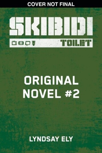 Skibidi Original YA Novel #2