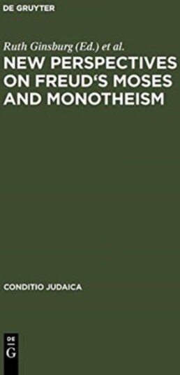 New Perspectives on Freud's Moses and Monotheism