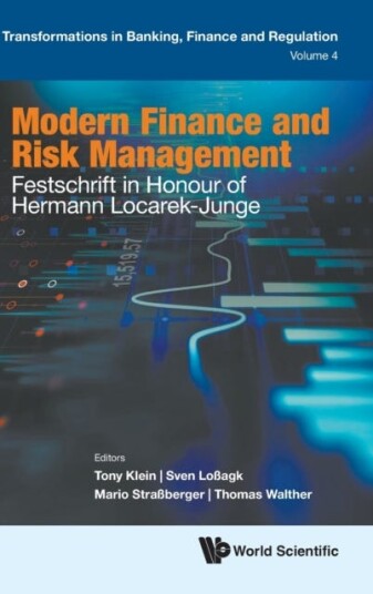 Modern Finance And Risk Management: Festschrift In Honour Of Hermann Locarekjunge
