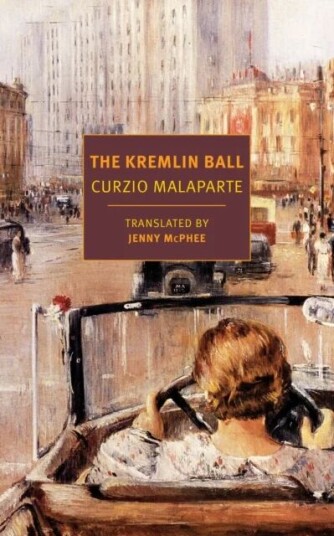 The Kremlin Ball Av Curzio Malaparte, Jenny Mcphee The Kremlin Ball Av Curzio Malaparte, Jenny Mcphee