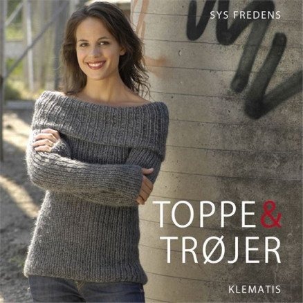 Toppe og trøjer Bok på dansk av Sys Fredens