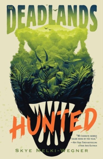 The Deadlands: Hunted Av Skye Melki-Wegner