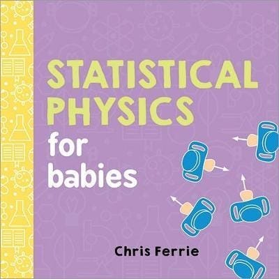 Statistical Physics For Babies Av Chris Ferrie