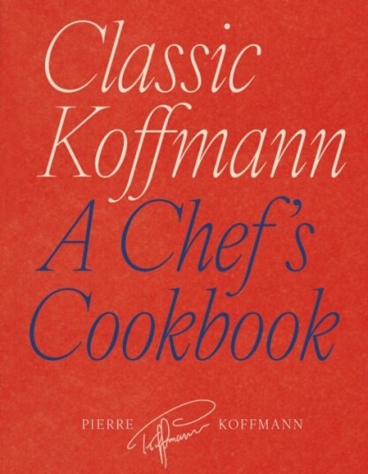 Classic Koffmann Classic Koffmann