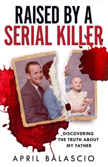 Raised by a Serial Killer Raised by a Serial Killer