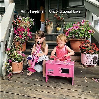 MediaTronixs Amit Friedman : Unconditional Love CD Album (Jewel Case) (2021) Pre-Owned