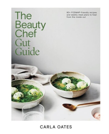 The Beauty Chef Gut Guide 90+ FODMAPfriendly Recipes and Weekly Meal Plans to Heal from the Inside Out The Beauty Chef Gut Guide 90+ FODMAPfriendly Recipes and Weekly Meal Plans to Heal from the Inside Out