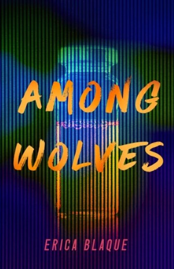Among Wolves Av Erica Blaque