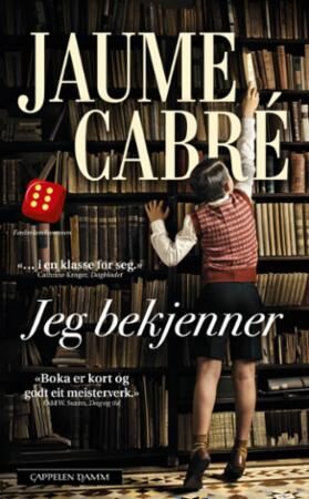 Jeg Bekjenner Av Jaume Cabré