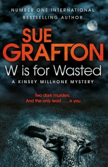 W Is For Wasted Av Sue Grafton