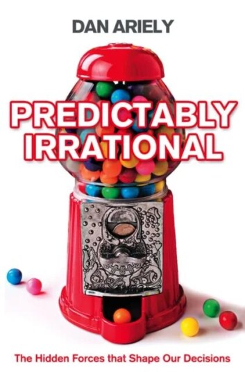 Predictably Irrational Av Dan Ariely Predictably Irrational Av Dan Ariely
