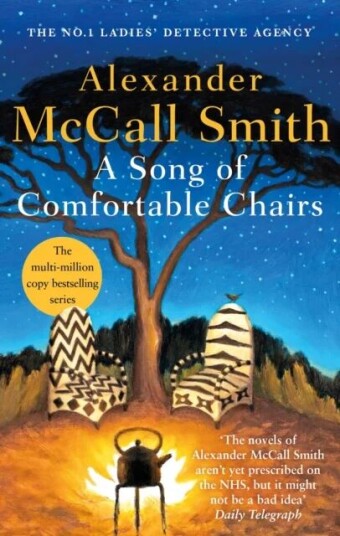 A Song Of Comfortable Chairs Av Alexander Mccall Smith A Song Of Comfortable Chairs Av Alexander Mccall Smith