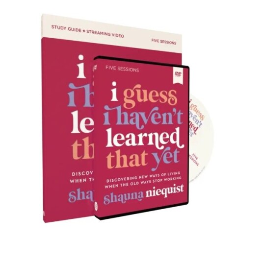 I Guess I Haven'T Learned That Yet Study Guide With Dvd Av Shauna Niequist