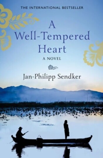 A Well-Tempered Heart Av Jan-Philipp Sendker