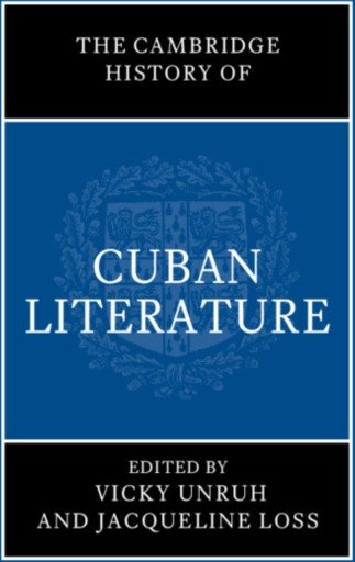 The Cambridge History of Cuban Literature