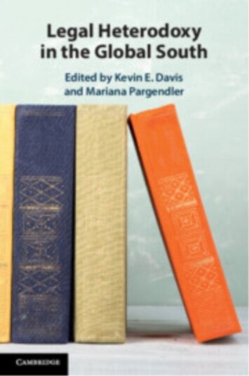 Legal Heterodoxy in the Global South Legal Heterodoxy in the Global South