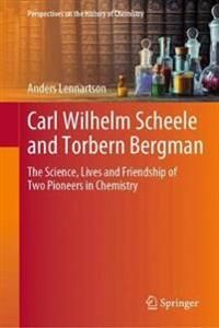 Lennartson Anders Carl Wilhelm Scheele and Torbern Bergman