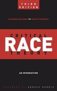 Delgado Richard Critical Race Theory