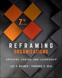 Reframing Organizations Av Lee G. (University Of Missouri-Kansas City) Bolman, Terrence E. (University Of Southern California) Deal