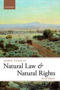Natural Law And Natural Rights Av John (Professor Of Law And Legal Philosophy Emeritus At Oxford University And Professor Of Law At The University Of Natural Law And Natural Rights Av John (Professor Of Law And Legal Philosophy Emeritus At Oxford University And Professor Of Law At The University Of