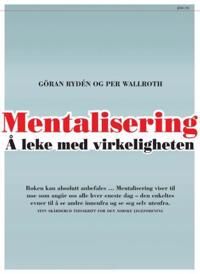 Mentalisering Av Göran Rydén, Per Wallroth