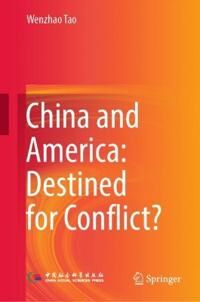 Tao Wenzhao China and America: Destined for Conflict?